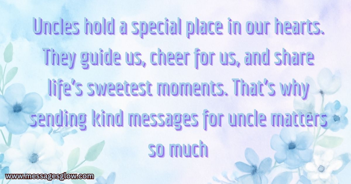 50-glowing-and-heartfelt-messages-for-uncle