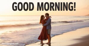 good-morning-messages-for-him-that-touches-the-heart