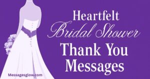 heartfelt-bridal-shower-thank-you-messages