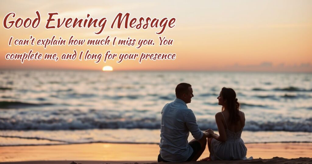 long-good-evening-message-to-my-love-to-make-her-cry
