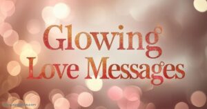 glowing-love-messages